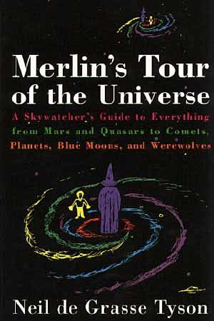Link to the book Merlin’s Tour of the Universe by Neil deGrasse Tyson.