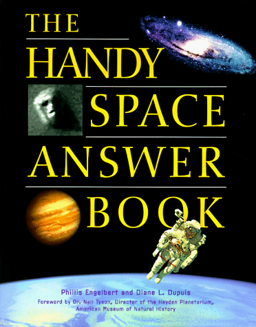 Book cover for The Handy Space Answer Book by Phillis Engelbert and Diana L. Dupuis.