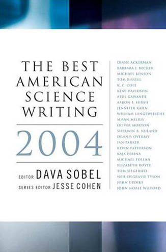 Book cover for The Best American Science Writing 2004 edited by Dava Sobel.