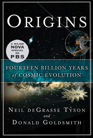 Link to the Origins book by Neil deGrasse Tyson and Donald Goldsmith.