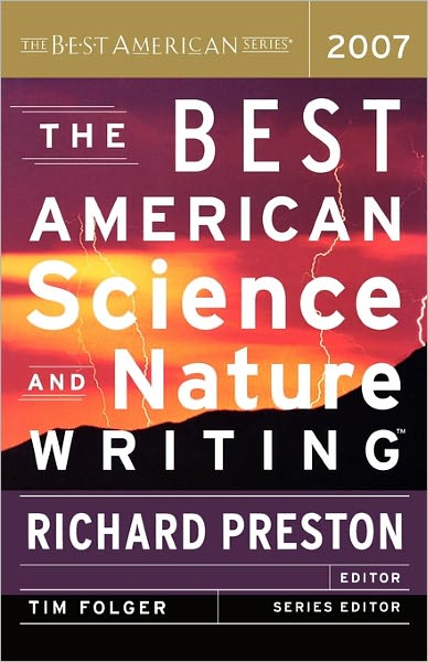 Book cover for The Best American Science and Nature Writing 2007 edited by Richard Preston.
