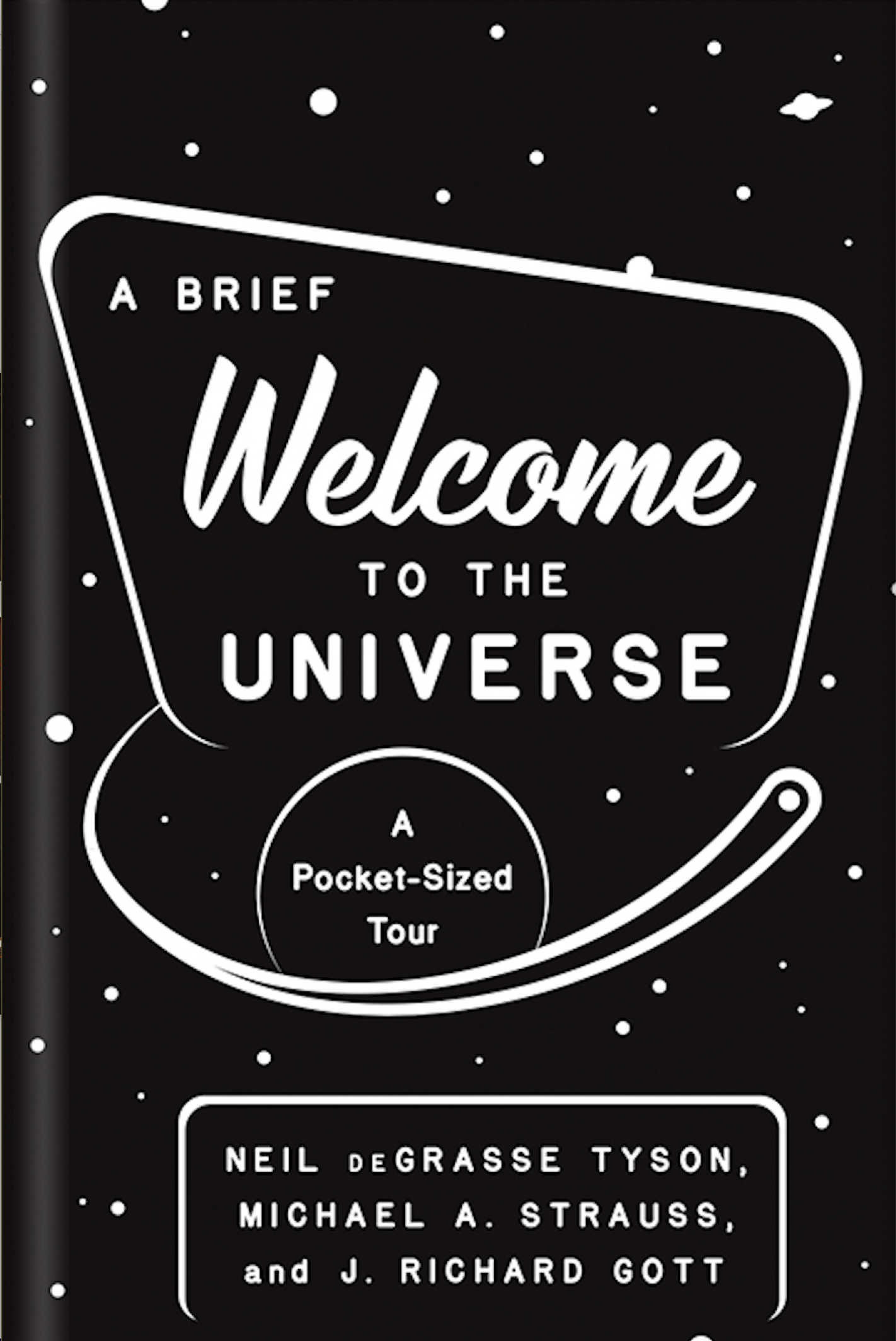 Link to the book A Brief Welcome to the Universe by Neil deGrasse Tyson, Michael Strauss, and J. Richard Gott.