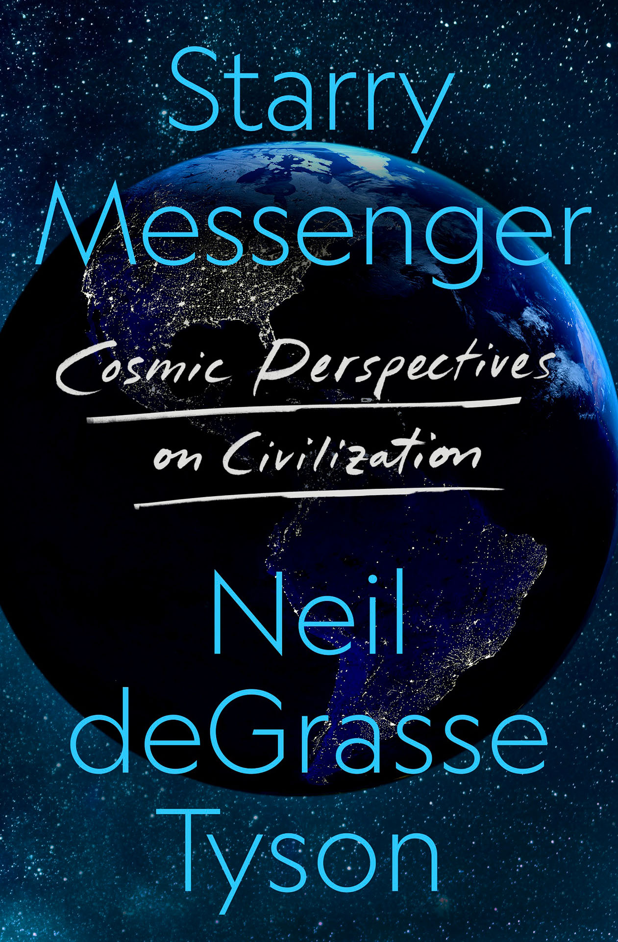 Link to the book Starry Messenger: Cosmic Perspectives on Civilization by Neil deGrasse Tyson.