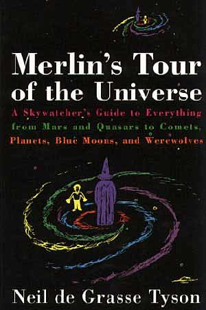 Link to the book Merlin&rsquo;s Tour of the Universe by Neil deGrasse Tyson.